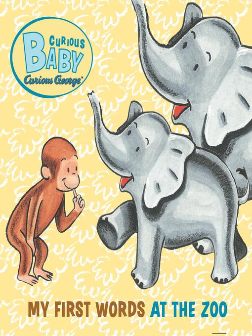 Title details for Curious Baby by H. A. Rey - Available